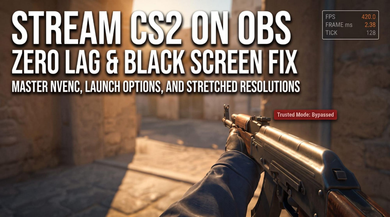 How to Stream CS2 on OBS: Zero Lag & Black Screen Fix